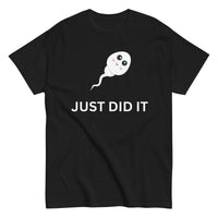 Just did it T-Shirt