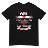 Papa und Tochter - Ein perfektes Dreamteam Unisex-T-Shirt