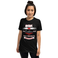 Mama und Tochter - Ein perfektes Dreamteam Unisex-T-Shirt