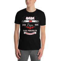 Mama und Papa - Ein perfektes Dreamteam Unisex-T-Shirt