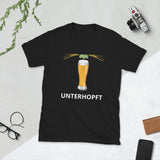 Unterhopft für Getränkeliebhaber Kurzärmeliges Unisex-T-Shirt - souverista