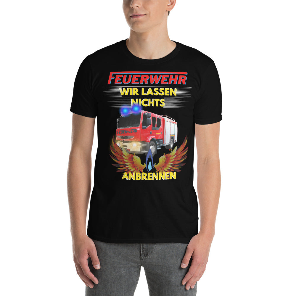 Feuerwehr wir lassen nichts anbrennen Unisex-T-Shirt