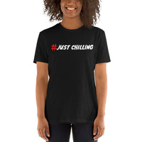 Just chilling Unisex-T-Shirt