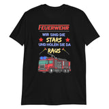 Feuerwehr - Wir sind die Stars und holen Sie da raus Unisex-T-Shirt