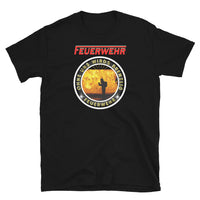 Feuerwehr ohne uns wirds brenzlig Unisex-T-Shirt