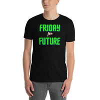 Friday for future Unisex-T-Shirt