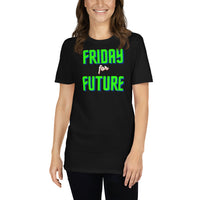 Friday for future Unisex-T-Shirt