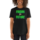 Friday for future Unisex-T-Shirt