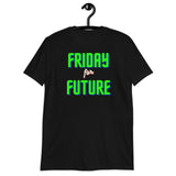 Friday for future Unisex-T-Shirt