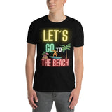 Let´s go to the beach Unisex-T-Shirt