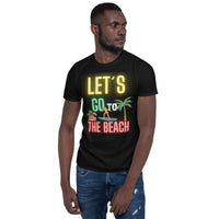 Let´s go to the beach Unisex-T-Shirt