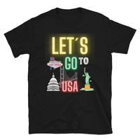 Let´s go to USA Unisex-T-Shirt