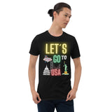 Let´s go to USA Unisex-T-Shirt