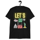 Let´s go to USA Unisex-T-Shirt