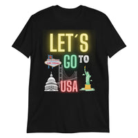 Let´s go to USA Unisex-T-Shirt