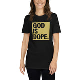 God is dope Kurzärmeliges Unisex-T-Shirt