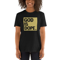 God is dope Kurzärmeliges Unisex-T-Shirt