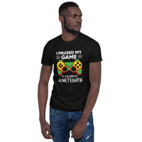 I paused my game Unisex-T-Shirt