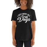 I just want a dog Unisex-T-Shirt
