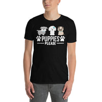 Puppies please Unisex-T-Shirt