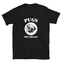 Pugs not drugs Unisex-T-Shirt