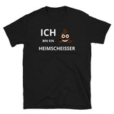 Heimscheisser Unisex-T-Shirt