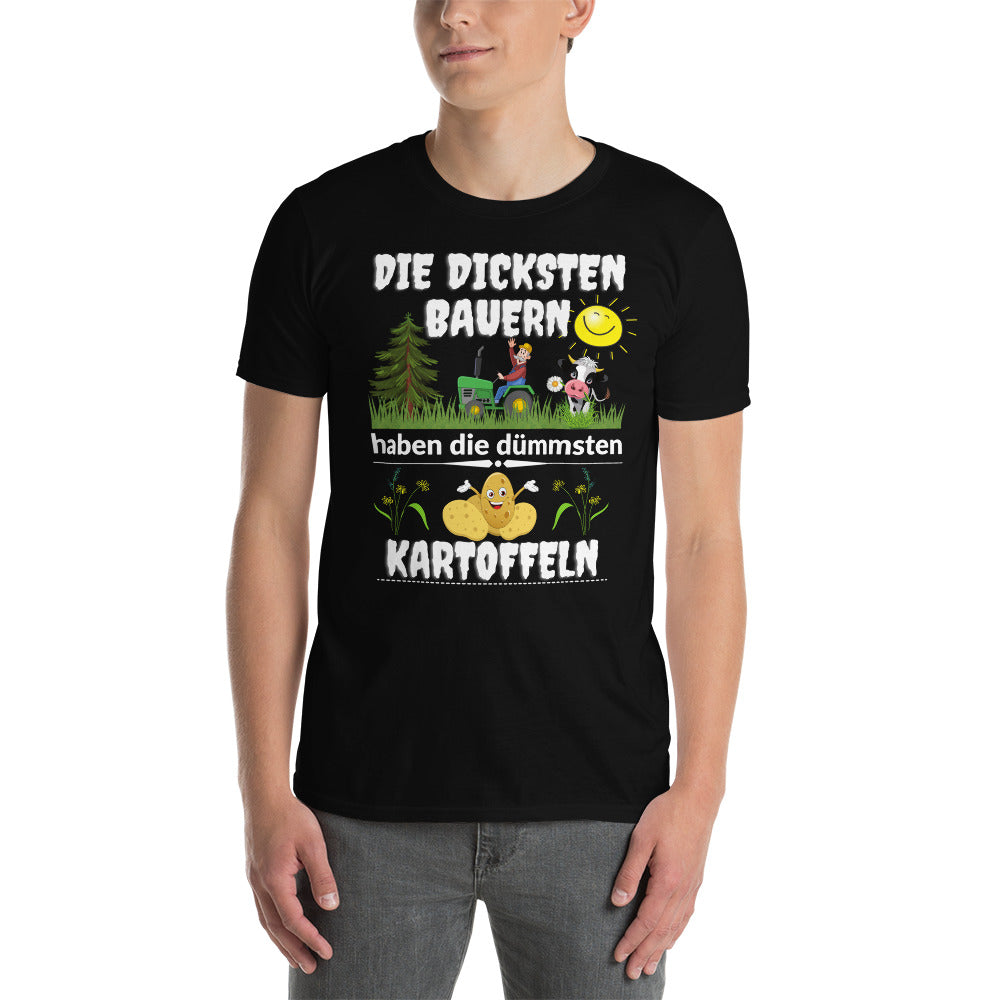 The fattest farmers have the dumbest potatoes T-Shirt