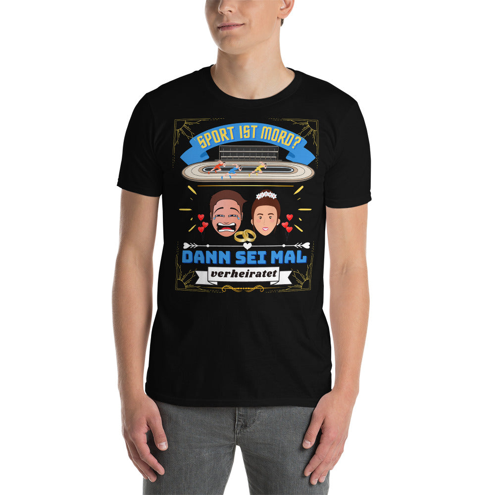 Sport ist Mord Unisex-T-Shirt