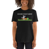 Ich bin Vegetarier Unisex-T-Shirt