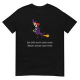 Besen bei 180/kmh T-Shirt