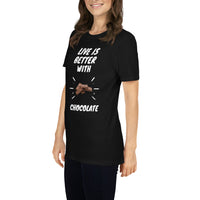 Life is better with cocolate Unisex-T-Shirt