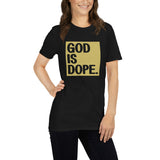 God is dope Kurzärmeliges Unisex-T-Shirt