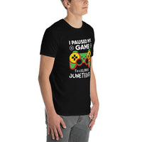 I paused my game Unisex-T-Shirt
