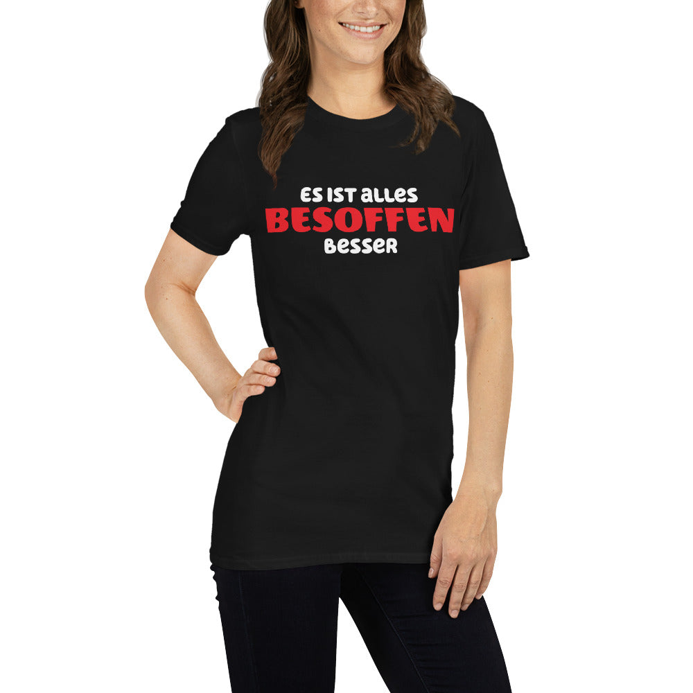 Everything is better drunk Unisex T-Shirt