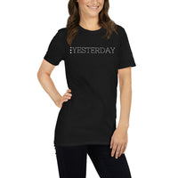 Yesterday Unisex-T-Shirt