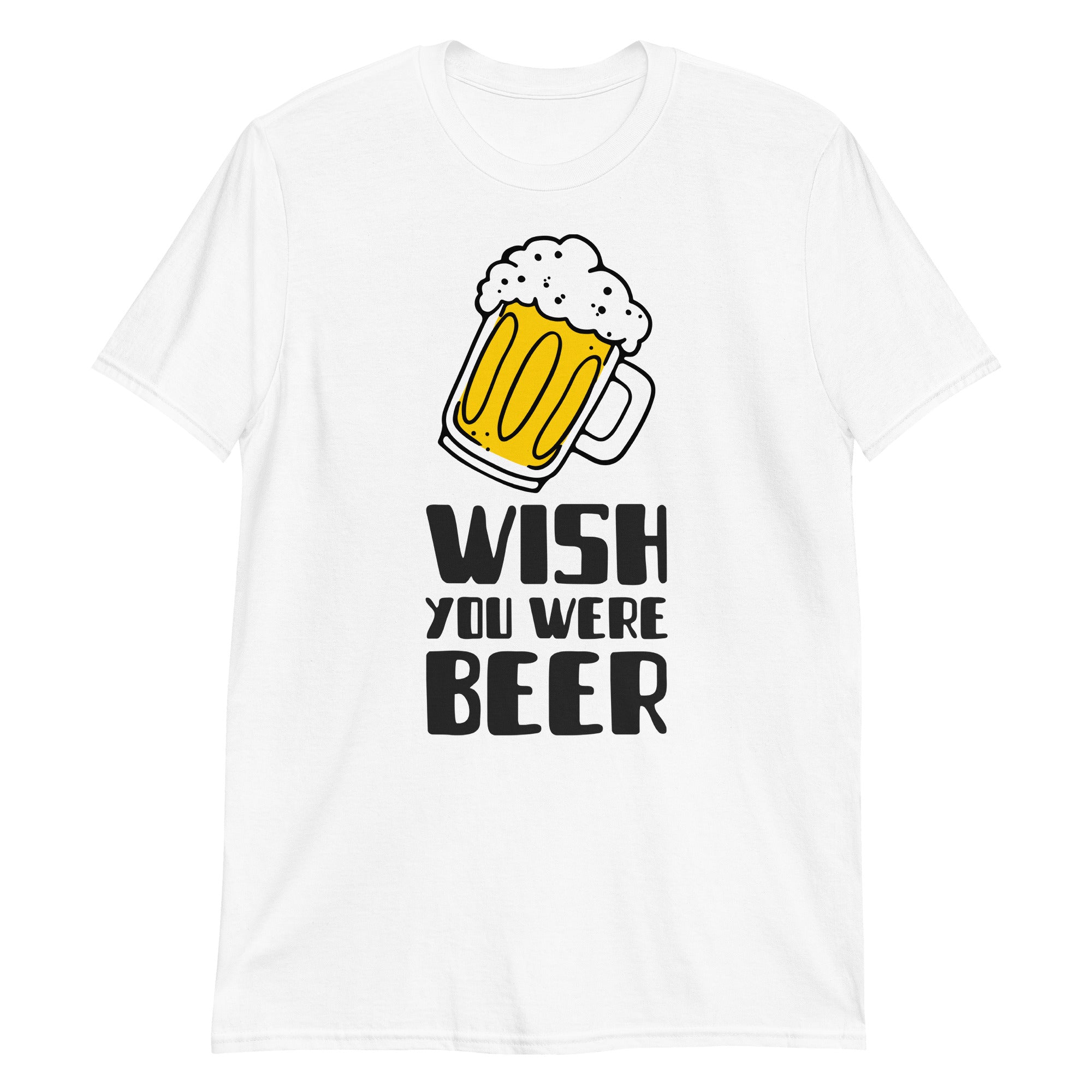 Wish you were beer Unisex-T-Shirt
