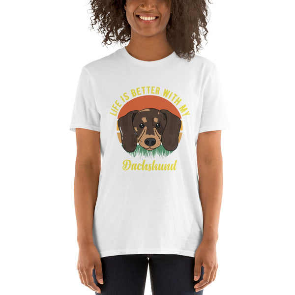 Life is better with dachshund Unisex-T-Shirt