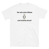 Scheiss drauf Unisex-T-Shirt
