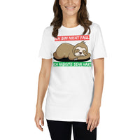 Ich bin nicht faul Unisex-T-Shirt