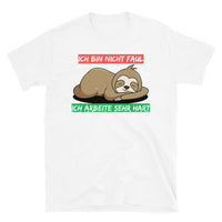 Ich bin nicht faul Unisex-T-Shirt