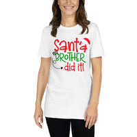 Santa my brother Unisex-T-Shirt