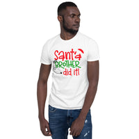 Santa my brother Unisex-T-Shirt