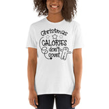 Weihnachtskalorien zählen nicht Unisex-T-Shirt