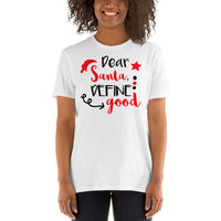 Dear santa Unisex-T-Shirt