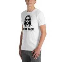 I´l be back Kurzärmeliges Unisex-T-Shirt
