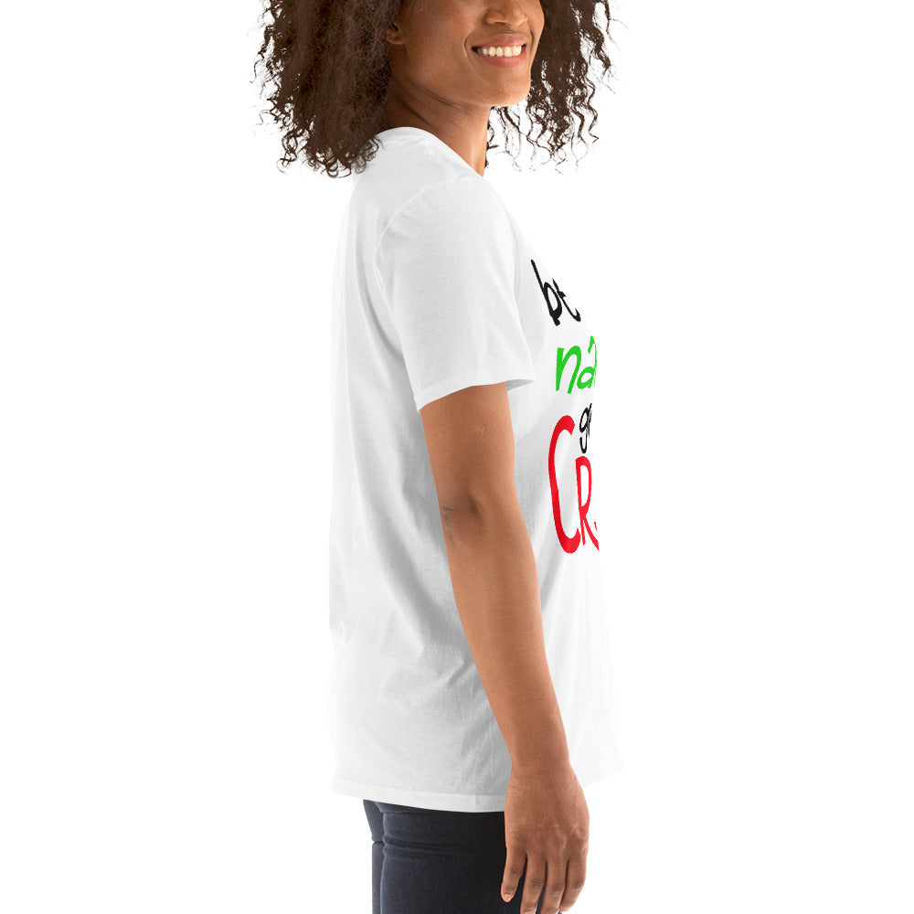 Naught Unisex-T-Shirt