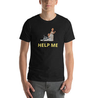 Help me Unisex-T-Shirt