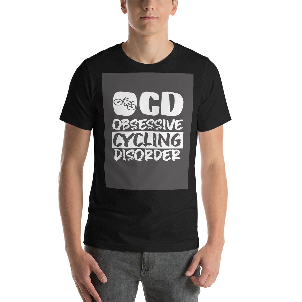 Obsessive Cycling Disorder Unisex T-Shirt