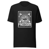 Guns - Beer - Freedom Unisex-T-Shirt