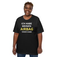 Airbaig immer dabei Unisex-T-Shirt